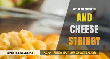 Stringy Mac and Cheese: Why It Happens and How to Fix It