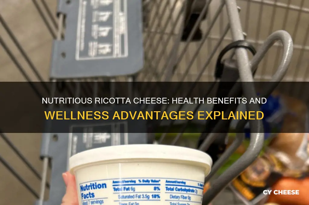 why is ricotta cheese good for you