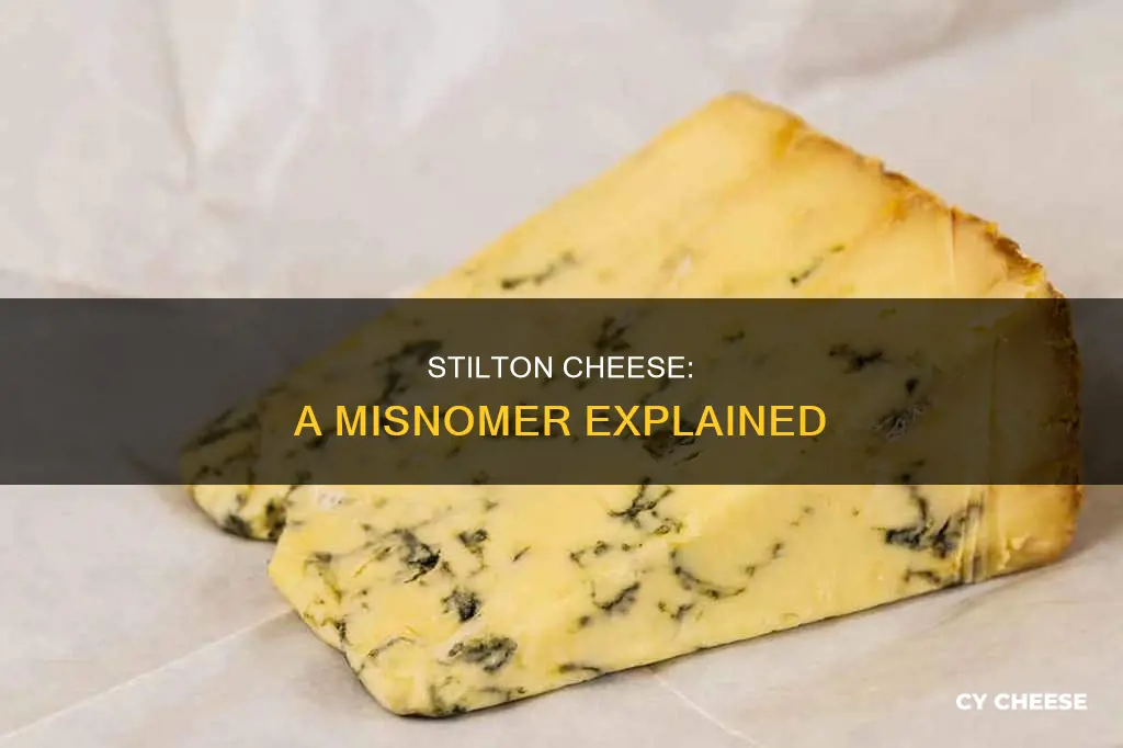 why is stilton cheese not made in stilton