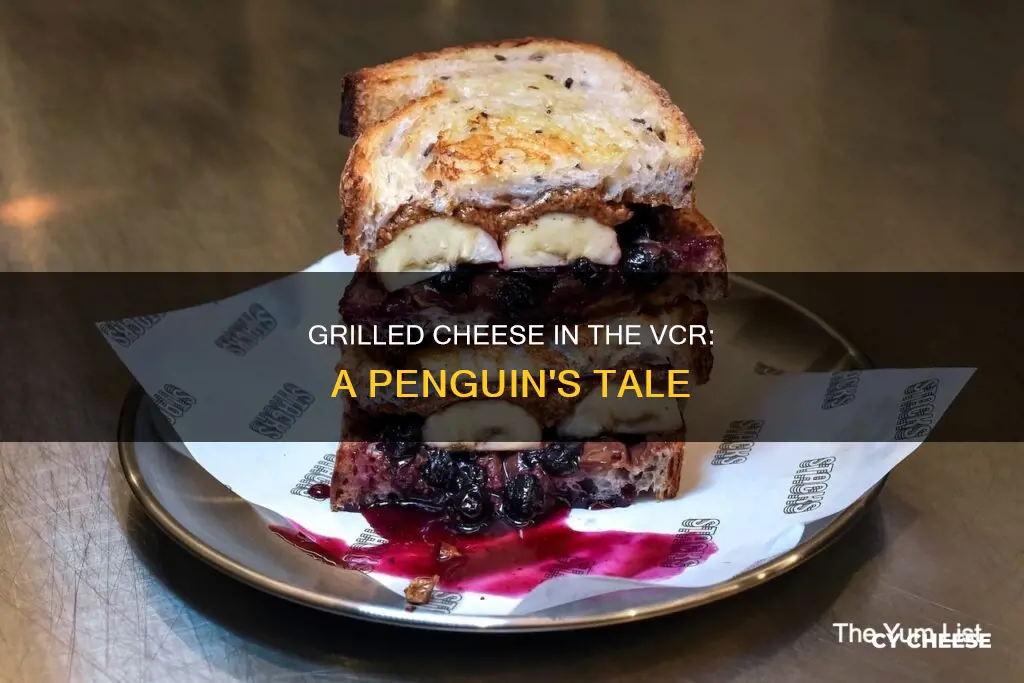 why is there grilled cheese in the vcr penguin books