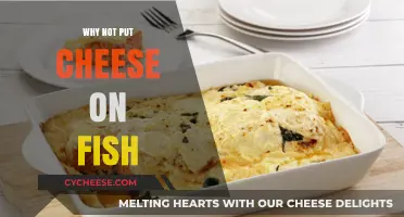 Fish and Cheese: A Culinary No-No