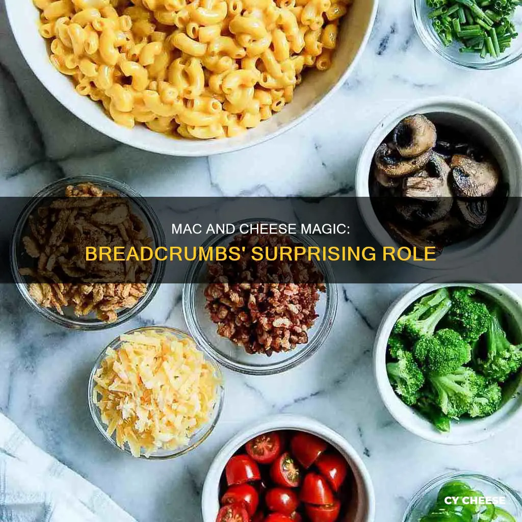 why put bread crumbs on baked macaroni and cheese