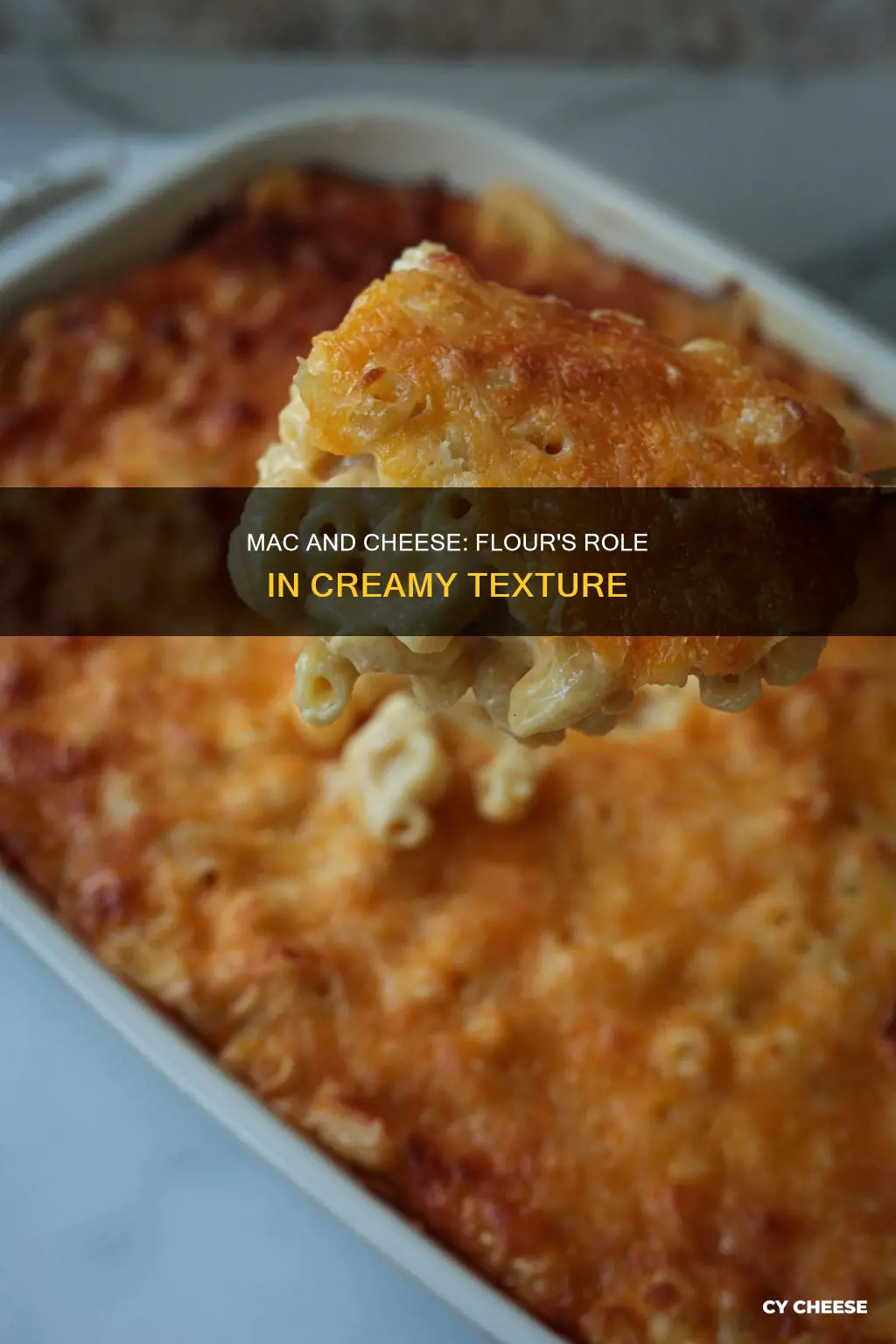 why put flour in baked macaroni and cheese