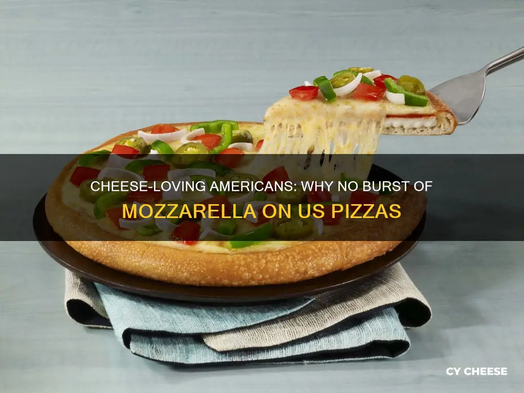 why there is no cheese burst pizza in usa