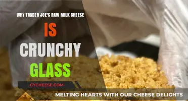Crunchy Glass Mystery: Unraveling Trader Joe's Raw Milk Cheese Texture
