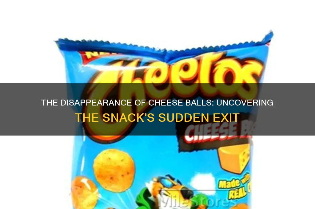 why were cheese balls discontinued