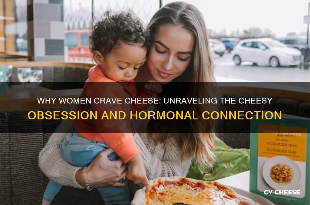 why women crave cheese