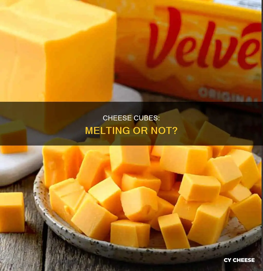 will cheese cubes melt
