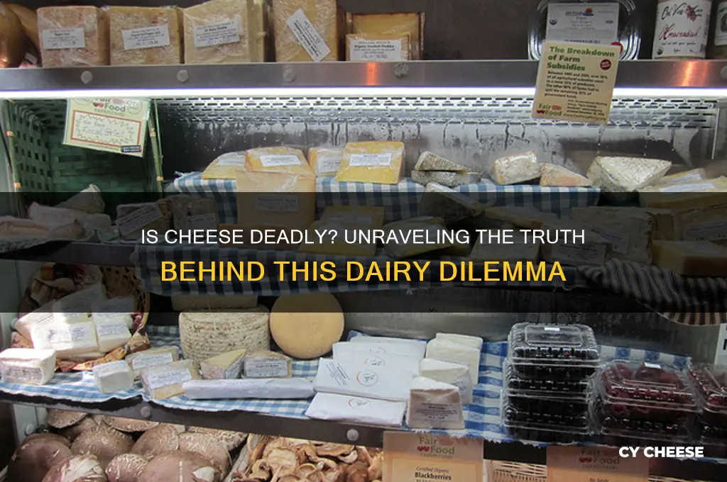 will cheese kill you