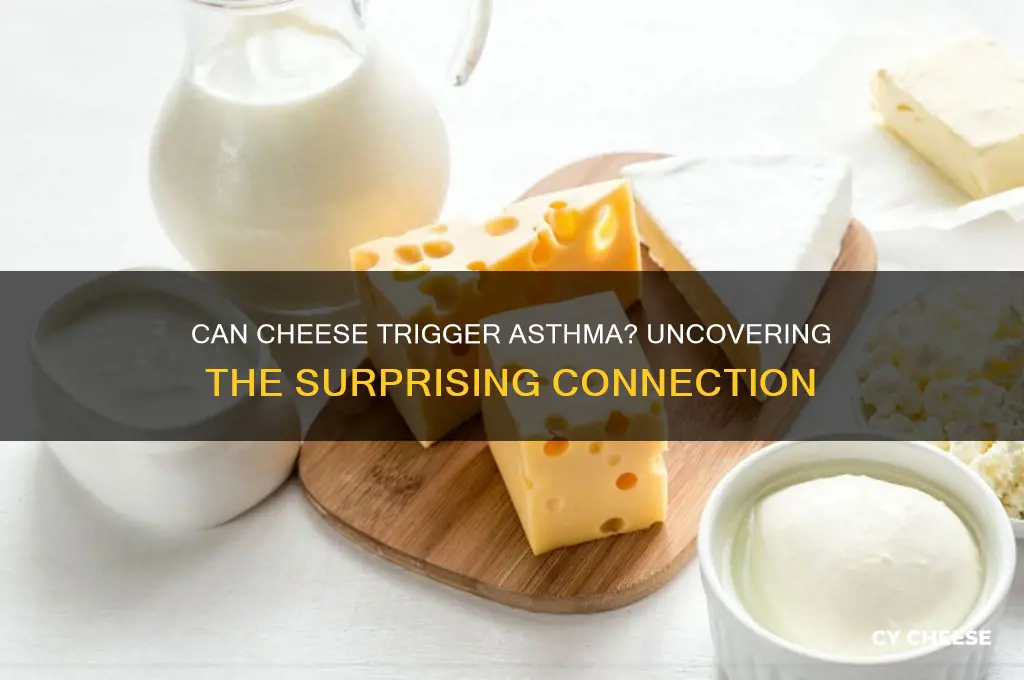 will cheese triggers asthma