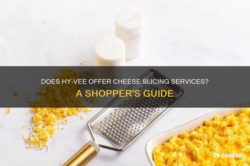 will hy-vee slice cheese