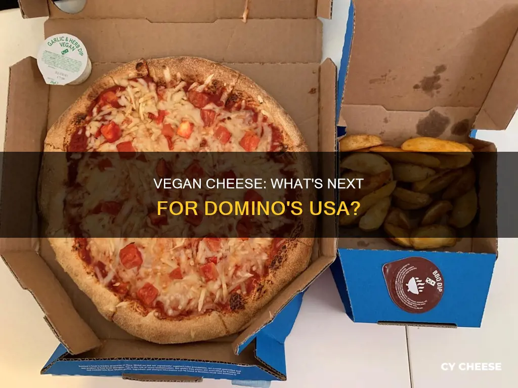 will us dominos get vegan cheese